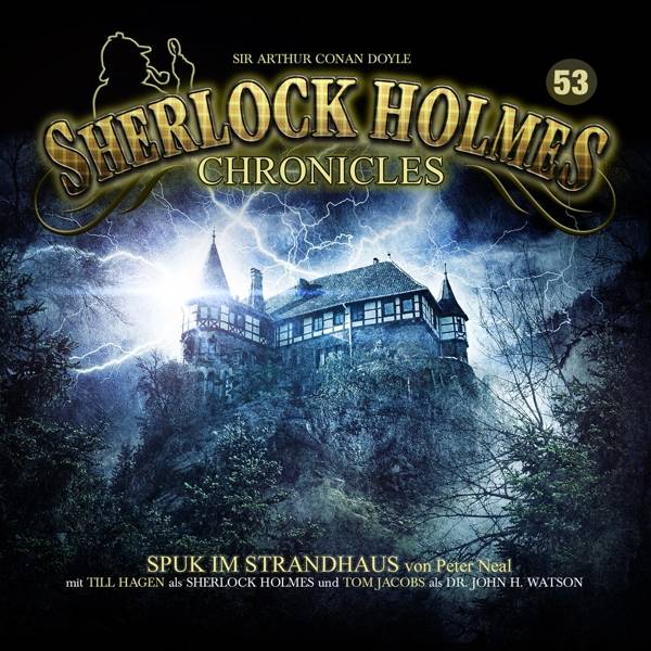 Sherlock Holmes Chronicles - Spuk im Strandhaus, 1 Audio-CD Spuk im Strandhaus, Sprecher: Till Hagen/Tom Jacobs u a, CD, Sherlock Holmes Chronicles