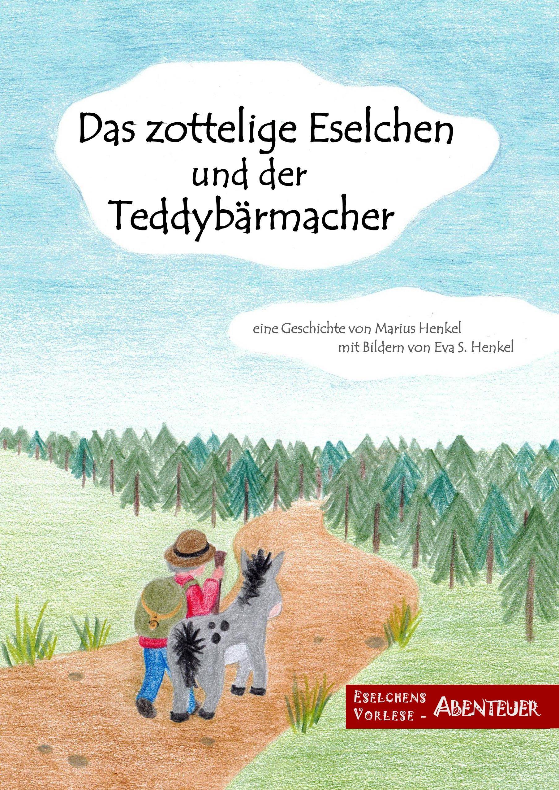 Das zottelige Eselchen und der Teddybärmacher Eselchens Vorleseabenteuer