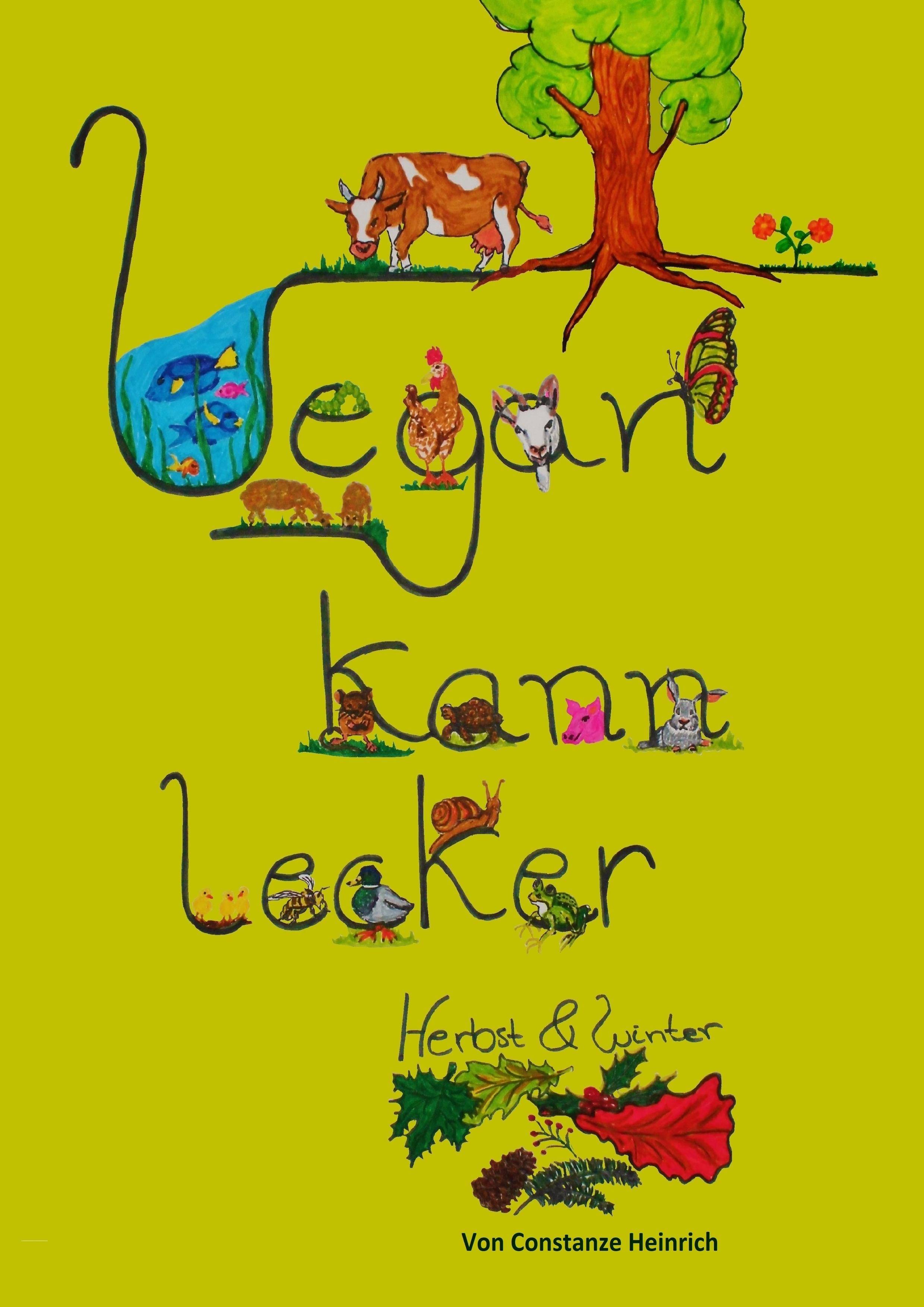 Vegan kann lecker Herbst & Winter