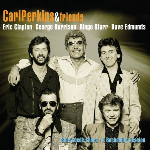 Carl Perkins & Friends - Blue Suede Shoes - A Rockabilly Session, 1 Audio-CD + 1 DVD