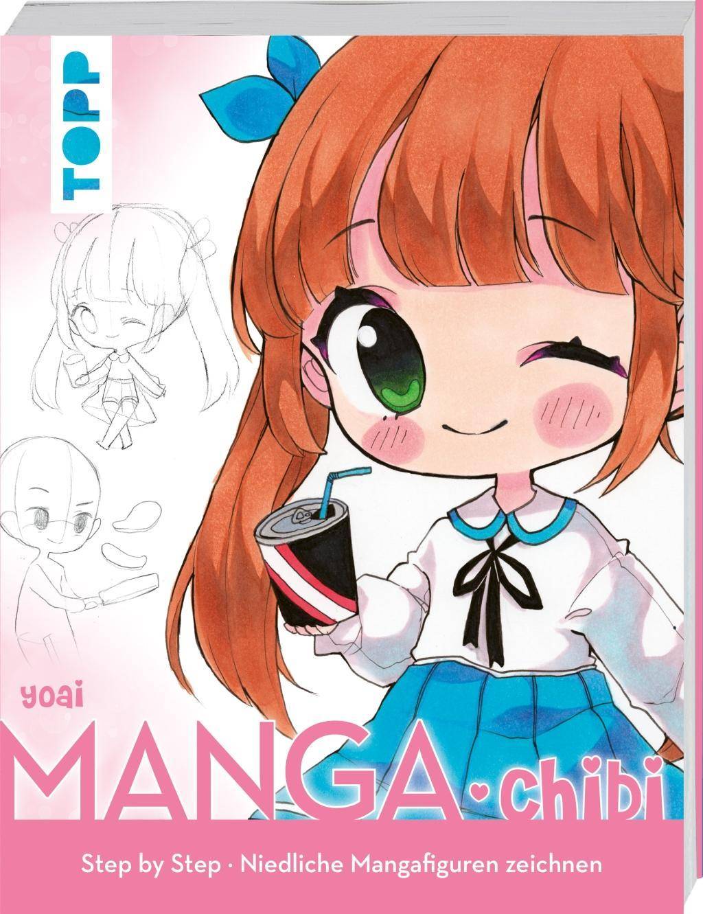 Manga. Chibi Step by Step. Niedliche Mangafiguren zeichnen