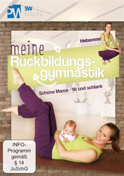 Meine Rückbildungsgymnastik, 1 DVD Schöne Mama - fit und schlank