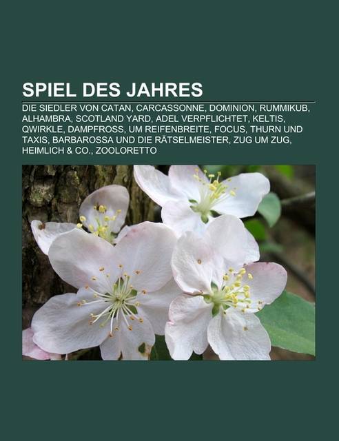 Spiel des Jahres Die Siedler von Catan, Carcassonne, Dominion, Rummikub, Alhambra, Scotland Yard, Adel verpflichtet, Keltis, Qwirkle, Dampfross, Um