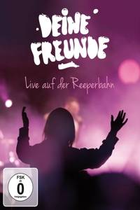 Live von der Reeperbahn, 1 DVD Interpret: Deine Freunde, FSK ab 0, DVD-Video, Dt