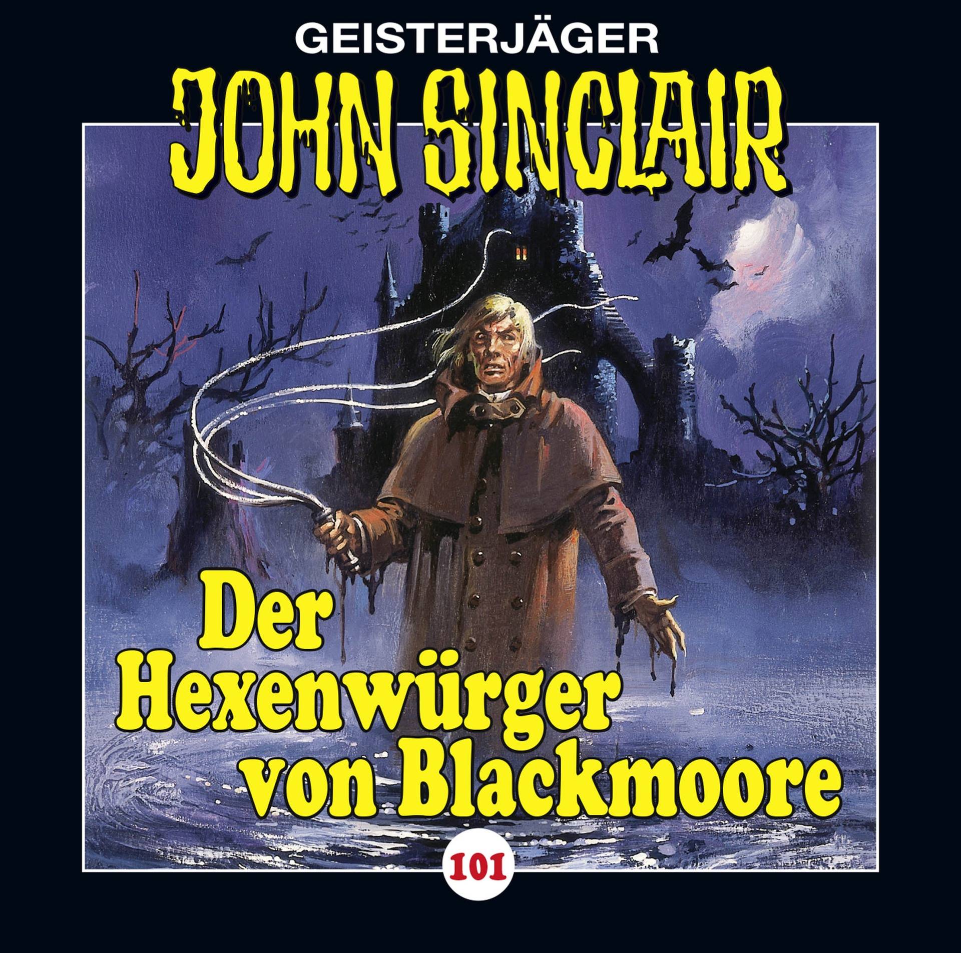John Sinclair - Folge 101 Der Hexenwürger von Blackmoore. Teil 1 von 2.
