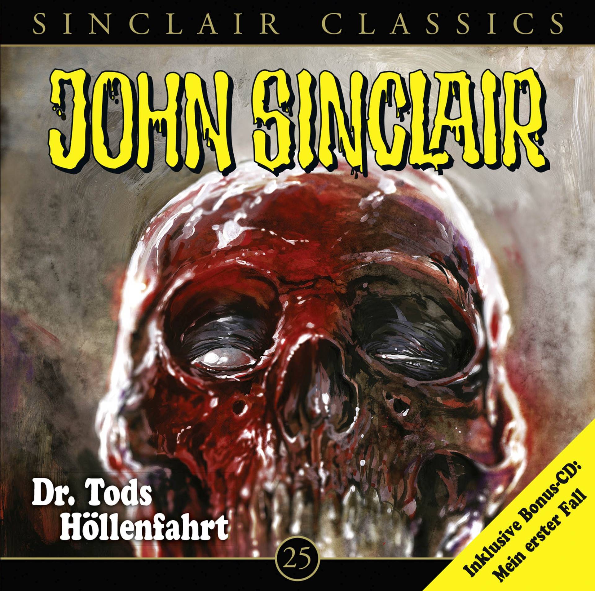 John Sinclair Classics - Folge 25 Dr. Tods Höllenfahrt. Inklusive Bonus-CD: Mein erster Fall.
