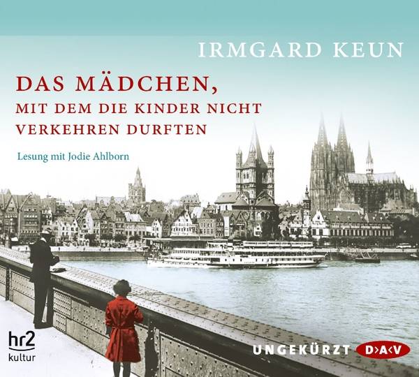 Das Mädchen, mit dem die Kinder nicht verkehren durften, 4 Audio-CDs Ungekürzte Lesung