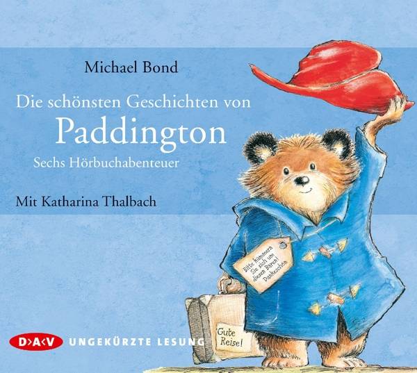 Die schönsten Geschichten von Paddington - Sechs Hörbuchabenteuer, 1 Audio-CD Ungekürzte Lesung