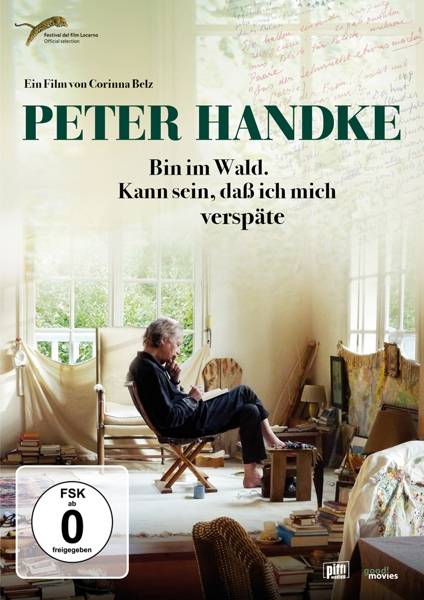 Peter Handke - Bin im Wald. Kann sein, daß ich mich verspäte Deutschland