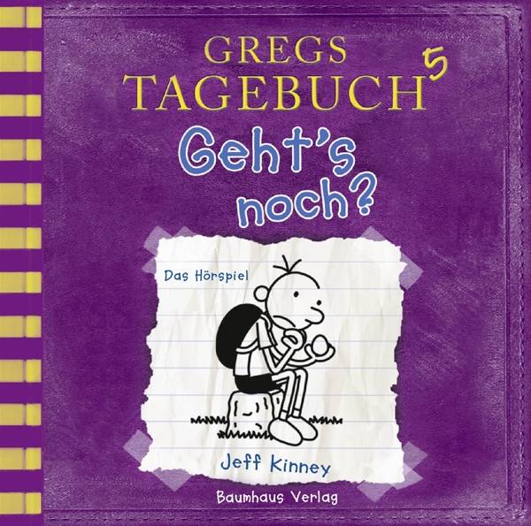 Gregs Tagebuch 5 - Geht's noch? Das Hörspiel