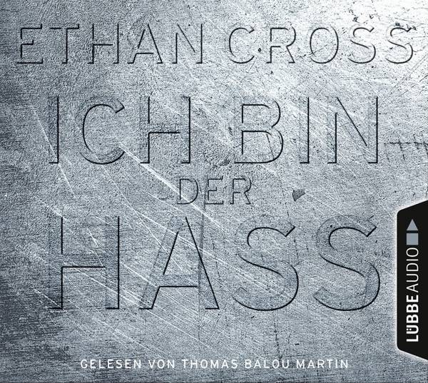 Ich bin der Hass Thriller.