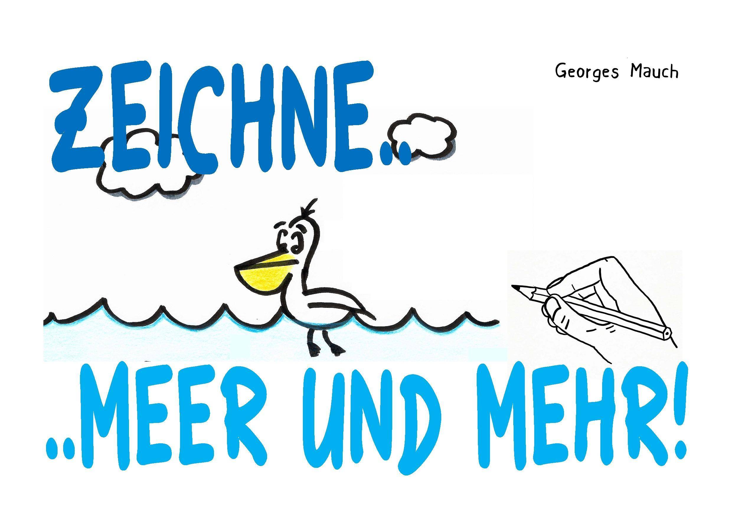 Zeichne.. ..Meer und mehr!