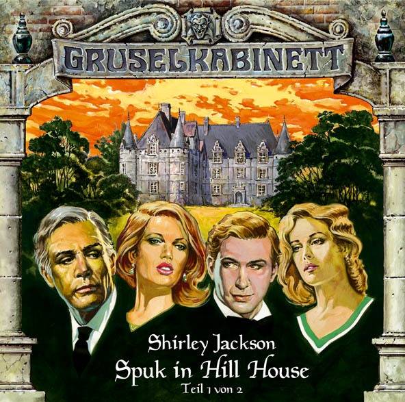 Gruselkabinett - Folge 8 Spuk in Hill House (Teil 1 von 2).