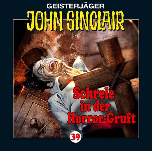 John Sinclair - Folge 39 Schreie in der Horror-Gruft. Hörspiel.  Hörspiel