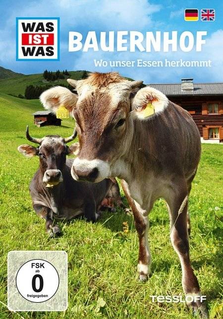 Was ist was Bauernhof - Wo unser Essen herkommt
