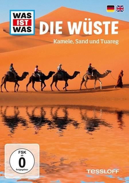 Was ist was Die Wüste - Kamele, Sand und Tuareg