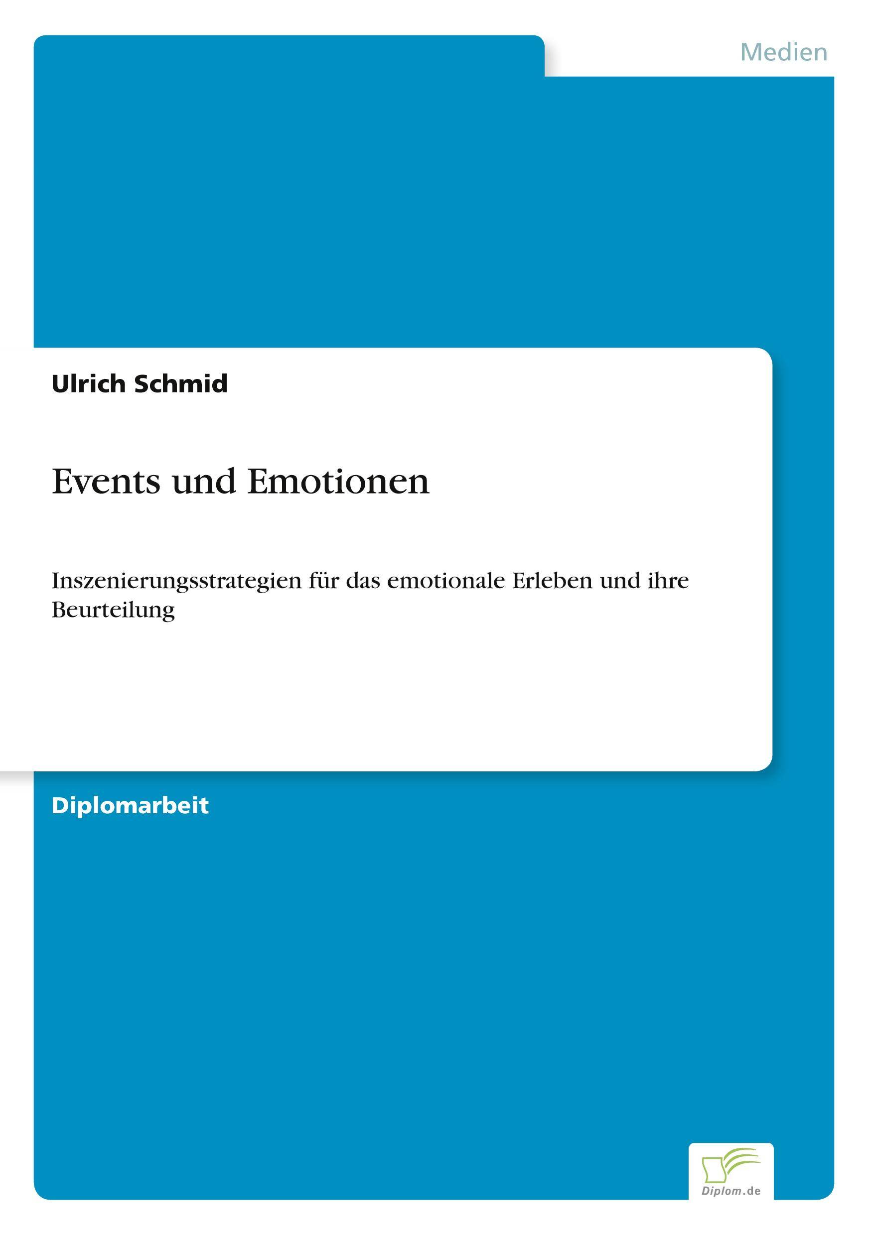 Events und Emotionen Inszenierungsstrategien für das emotionale Erleben und ihre Beurteilung