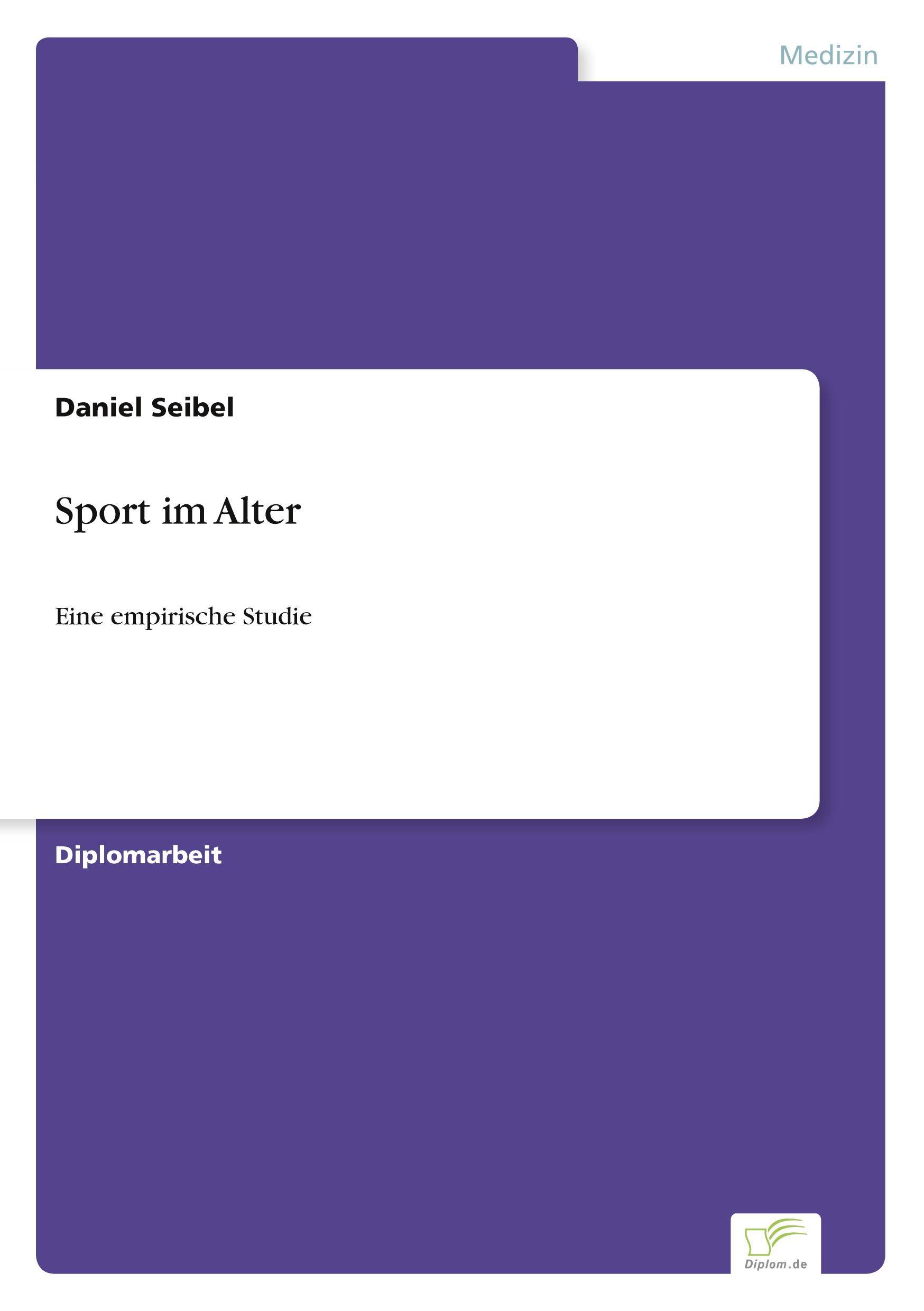 Sport im Alter Eine empirische Studie
