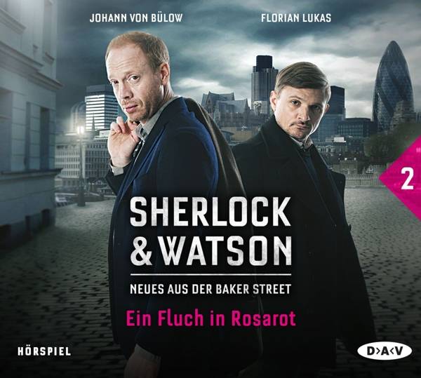 Sherlock & Watson - Neues aus der Baker Street: Ein Fluch in Rosarot, 1 Audio-CD Hörspiel mit Johann von Bülow, Florian Lukas u.v.a.