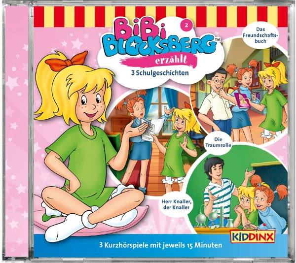 Bibi Blocksberg erzählt ... - Schulgeschichten. Tl.2, Audio-CD 3 Kurzhörspiele, CD, Bibi Blocksberg erzählt 2 - Das Freundschaftsbuch/Die Traumroll
