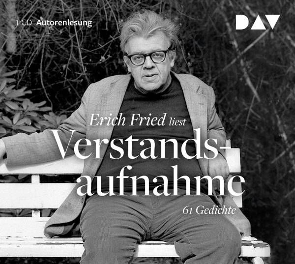 Verstandsaufnahme. 61 Gedichte, 1 Audio-CD Autorenlesung mit Erich Fried (1 CD), Lesung