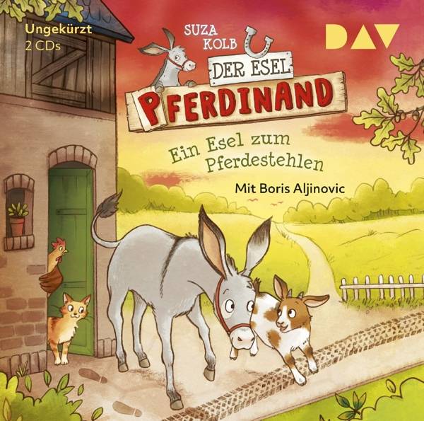 Der Esel Pferdinand - Ein Esel zum Pferdestehlen, 2 Audio-CDs Ungekürzte Lesung mit Boris Aljinovic (2 CDs), Lesung