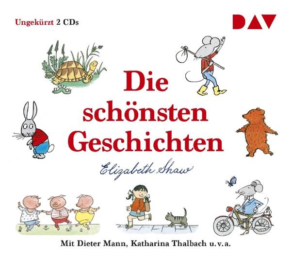 Die schönsten Geschichten, 2 Audio-CDs Ungekürzte szenische Lesungen mit Dieter Mann, Katharina Thalbach u.v.a. (2 CDs), Lesung
