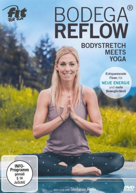Fit For Fun - Bodega Reflow - Bodystretch meets Yoga Bodystretch, Meets, Yoga, Aufgeführt von: Stefanie Rohr, Regie: Elli Becker, INFO-Programm