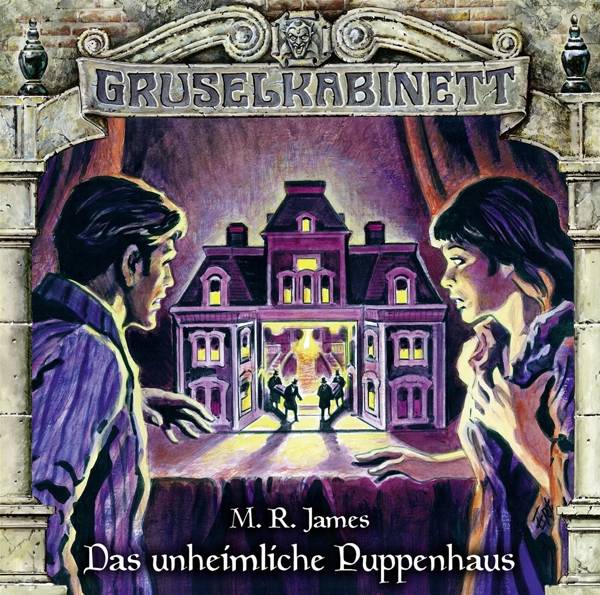 Gruselkabinett - Folge 145 Das unheimliche Puppenhaus.