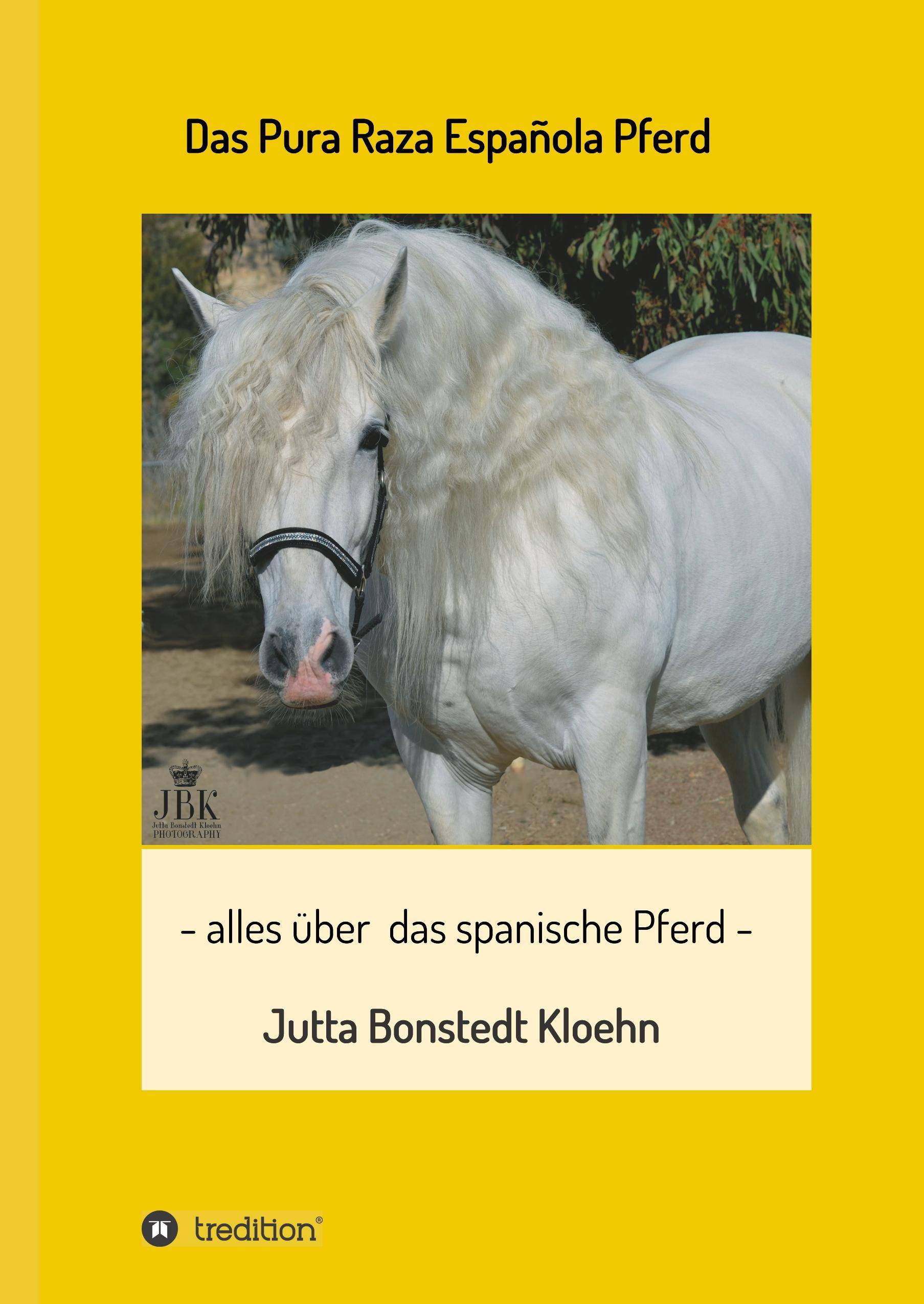 Das Pura Raza Española Pferd alles rund um das spanische Pferd