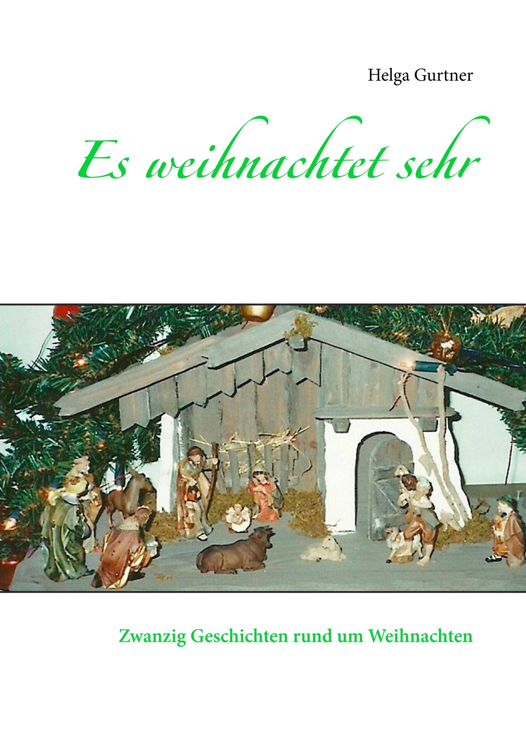 Es weihnachtet sehr Zwanzig Geschichten rund um Weihnachten