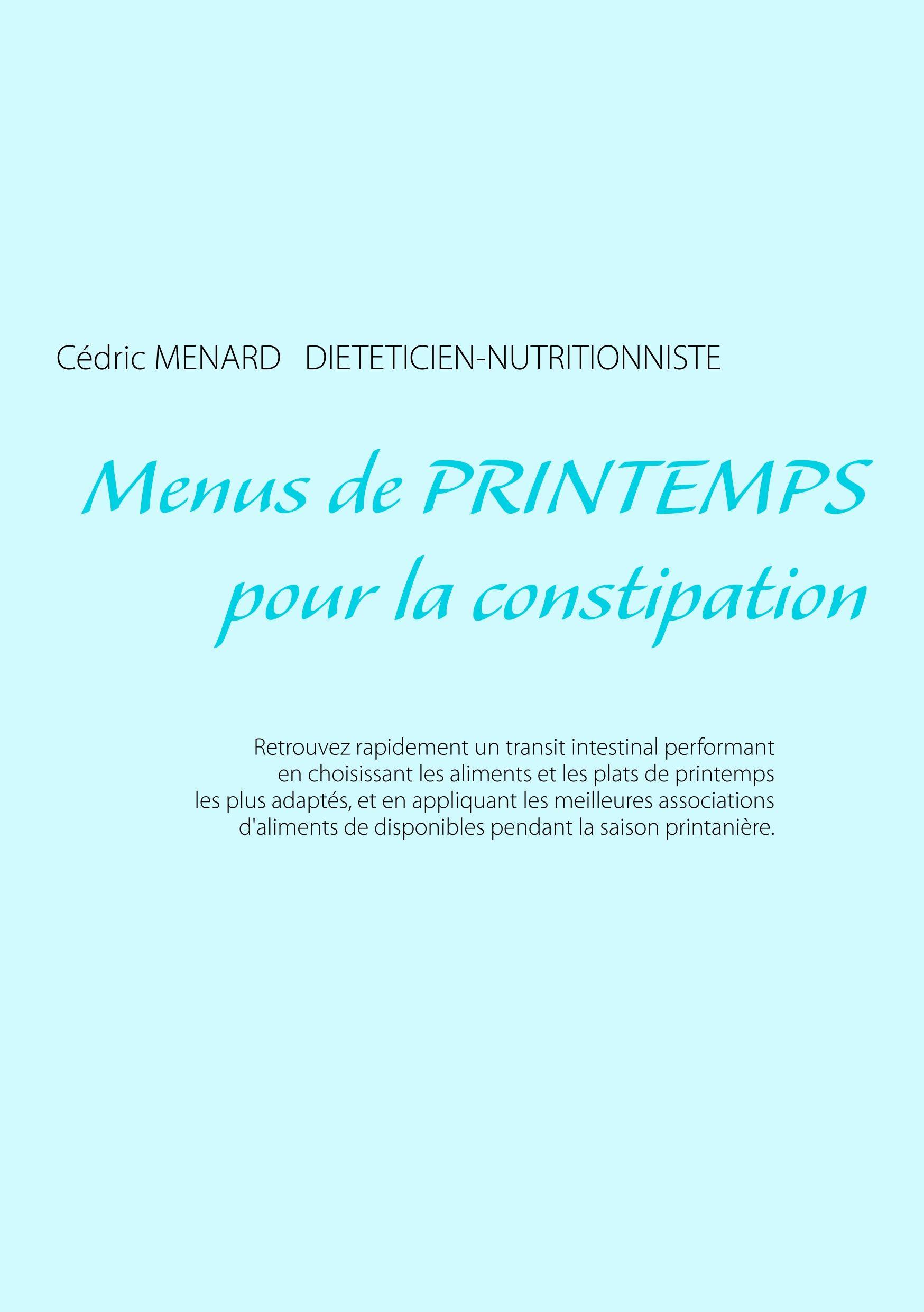 Menus de printemps pour la constipation Savoir quoi manger, tout simplement..