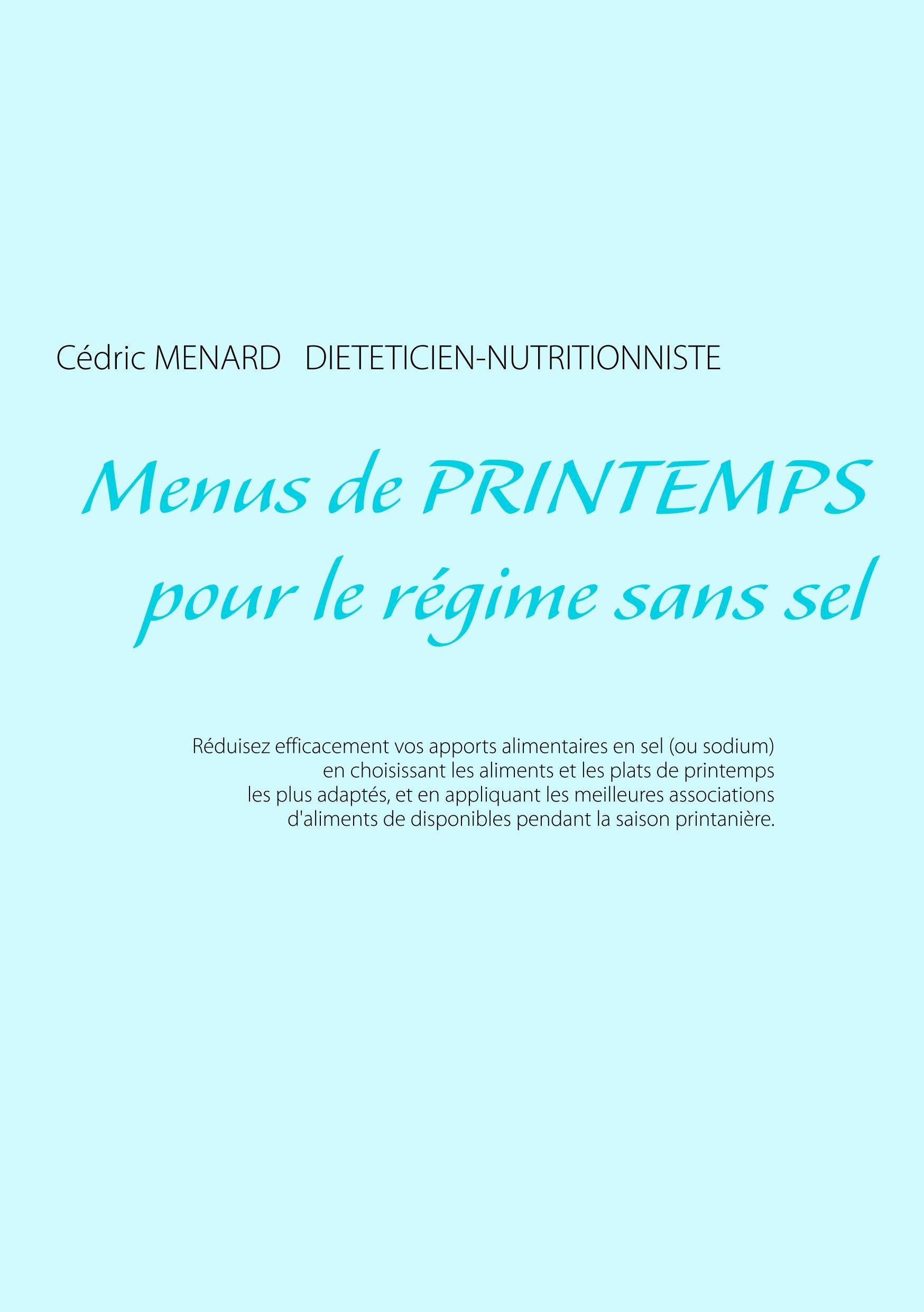 Menus de printemps pour le régime sans sel Savoir quoi manger, tout simplement..