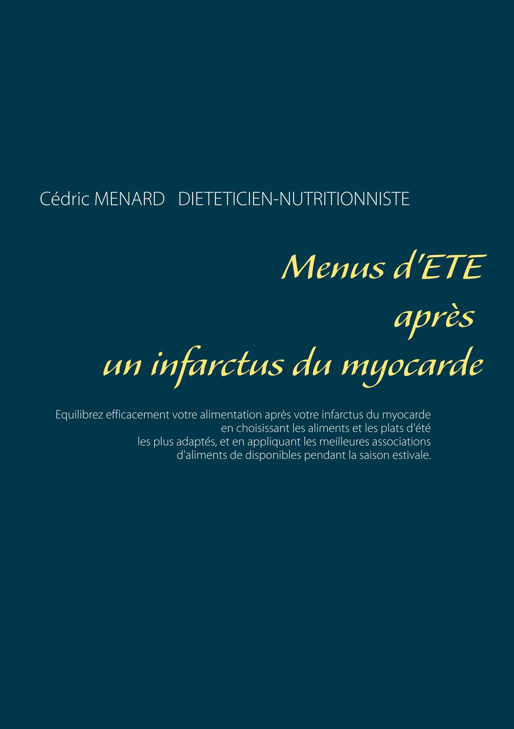 Menus d'été après un infarctus du myocarde Savoir quoi manger, tout simplement..