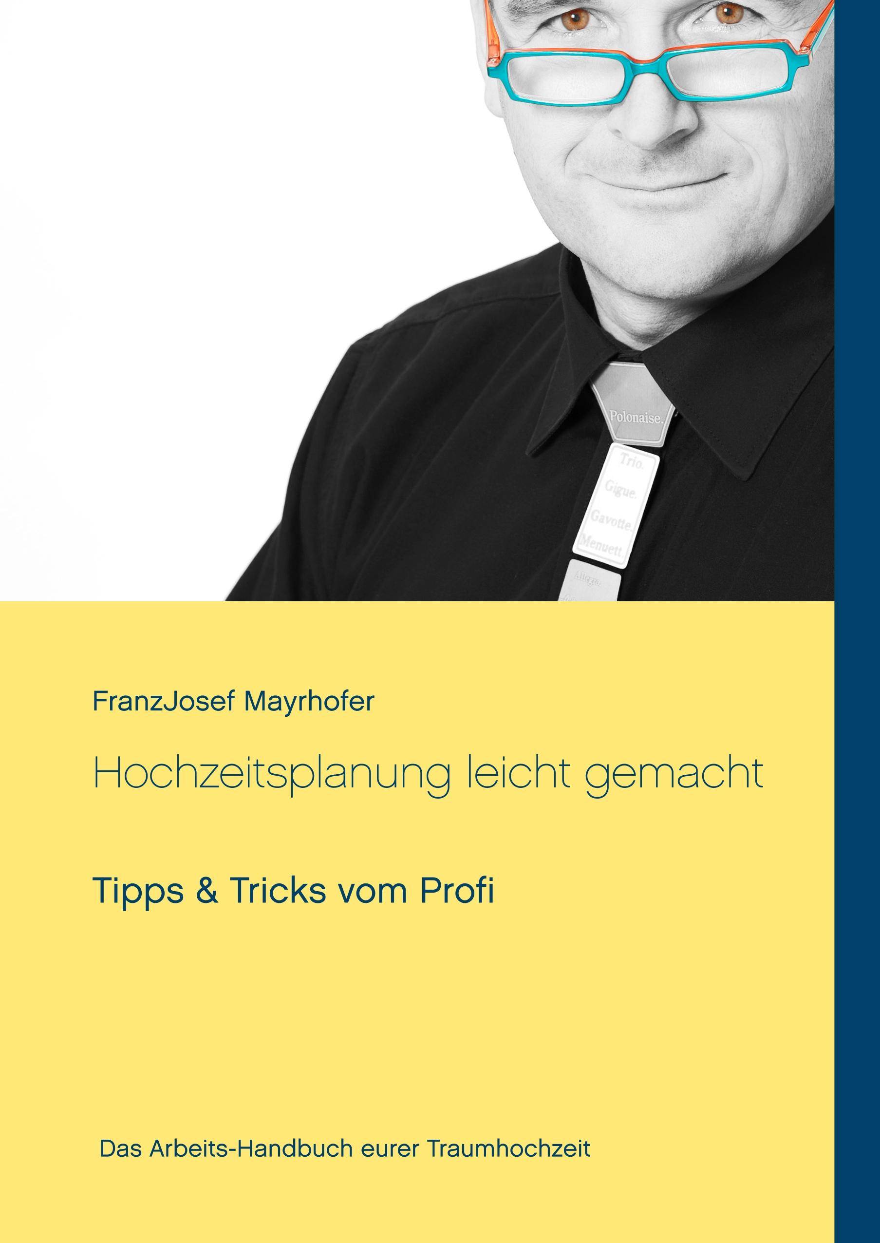 Hochzeitsplanung leicht gemacht Tipps & Tricks vom Profi