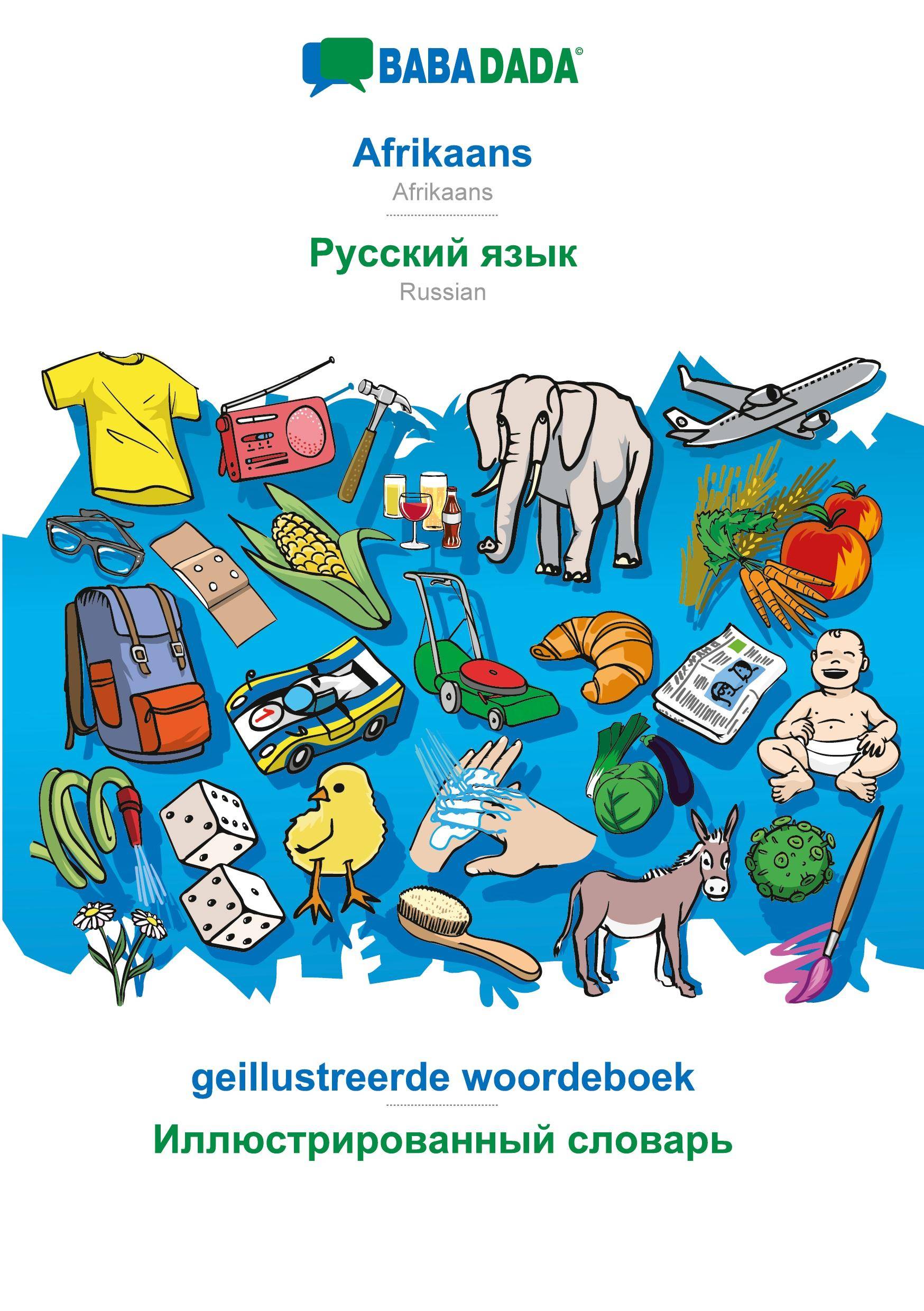 BABADADA, Afrikaans - Russian (in cyrillic script), geillustreerde woordeboek - visual dictionary (in cyrillic script) Afrikaans - Russian (in