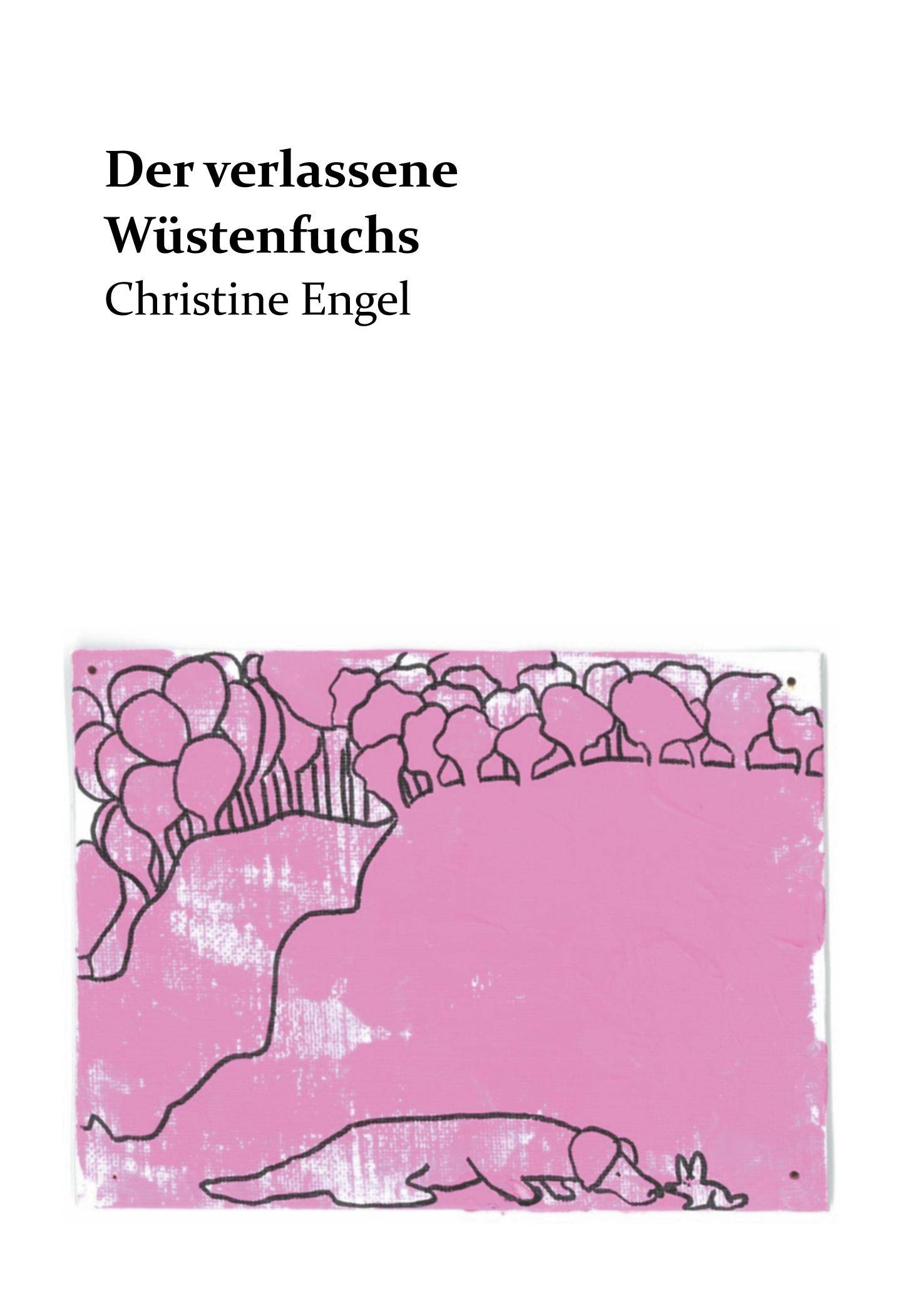 Der verlassene Wüstenfuchs Christine Engel
