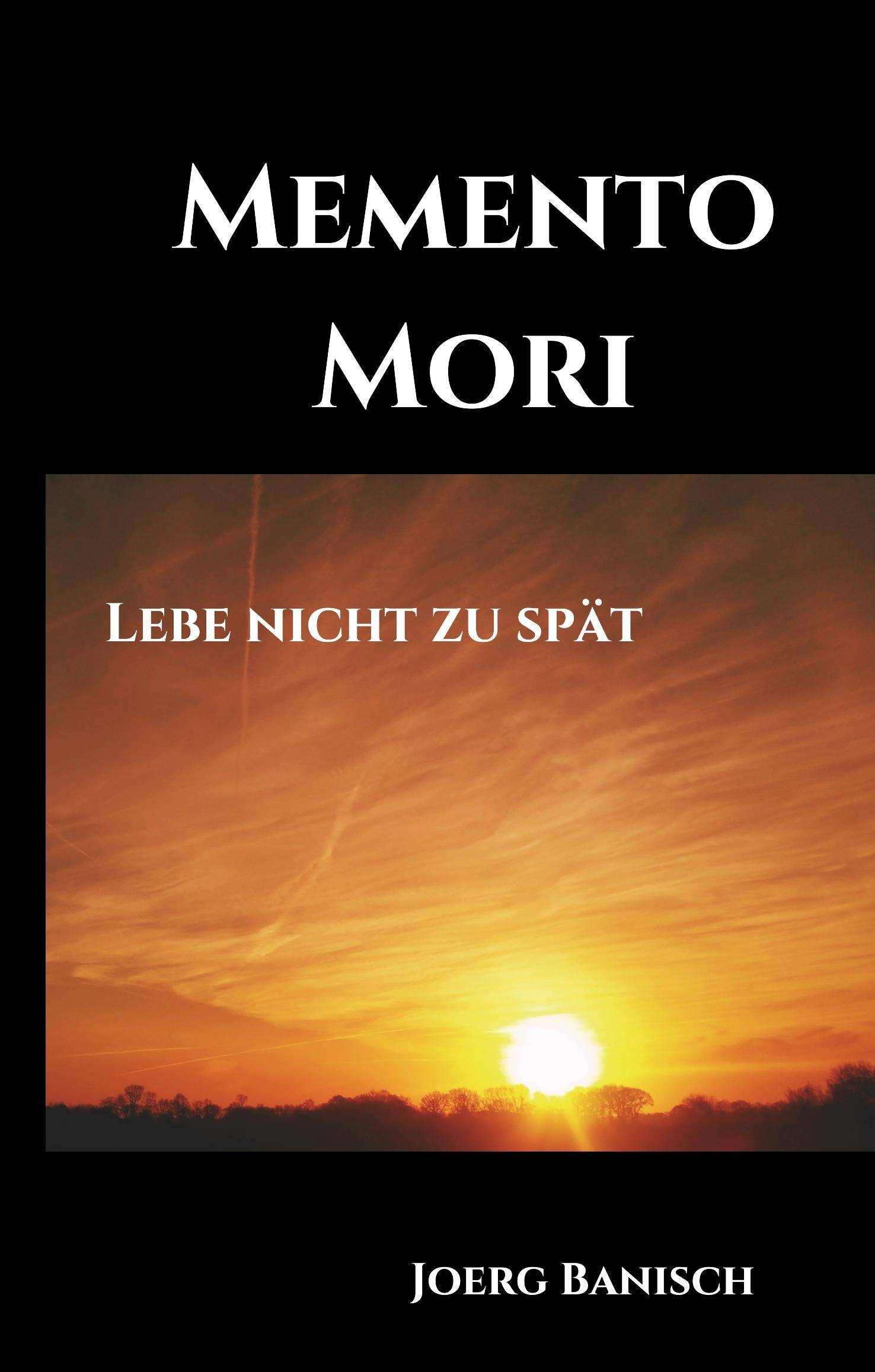 Memento Mori Lebe nicht zu spät