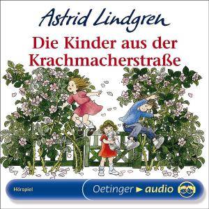 Die Kinder aus der Krachmacherstraße Hörspiel