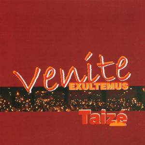 Venite Exultemus - Taizé, 1 Audio-CD Aufgenommen in Taizé