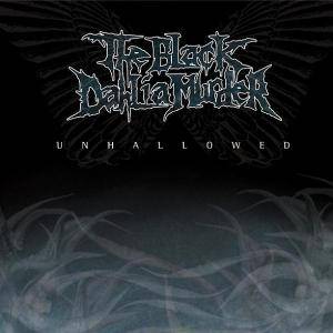 Black Dahlia Murder, T: Unhallowed