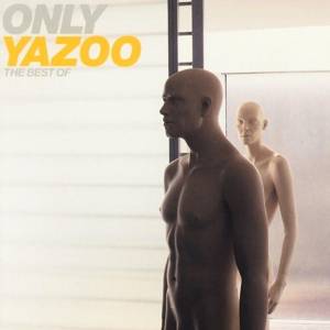 Only Yazoo-The Best Of