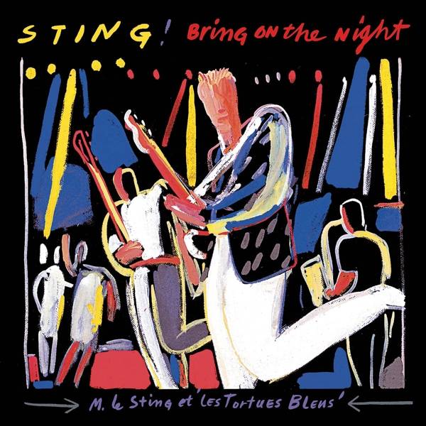 Sting: Bring On The Night (Remastered)