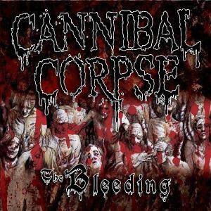 Cannibal Corpse: Bleeding-Reissue