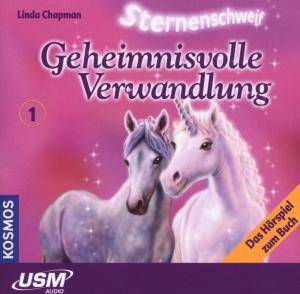 Sternenschweif - Geheimnisvolle Verwandlung, Audio-CD Das Hörspiel zum Buch, CD, Sternenschweif 1
