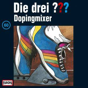 Die drei ??? - Dopingmixer, 1 Audio-CD CD, Die drei ??? 60