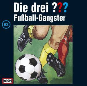 Die drei ??? - Fußball-Gangster, 1 Audio-CD CD, Die drei ??? 63