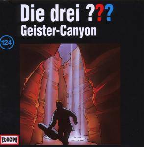Die drei ??? - Geister-Canyon, 1 Audio-CD Die drei Fragezeichen 124 - CD