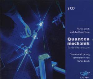 Quantenmechanik für die Westentasche, 3 Audio-CDs Gelesen und spritzig kommentiert von Harald Lesch