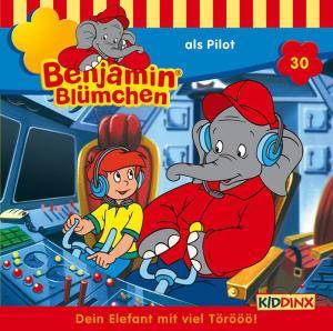 Benjamin Blümchen als Pilot, 1 Audio-CD Hörspiel, CD, Benjamin Blümchen 30